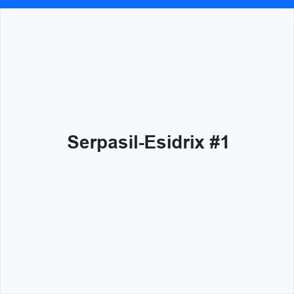 Serpasil-Esidrix #1