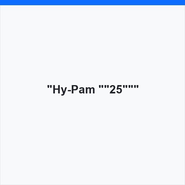 "Hy-Pam ""25"""