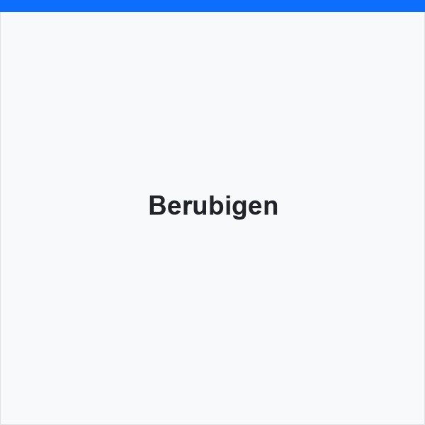 Berubigen